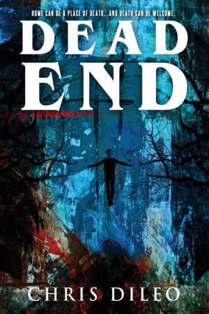 Dead End de Chris DiLeo