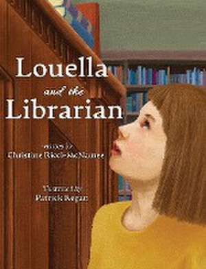 Louella and the Librarian de Christine Ricci-McNamee