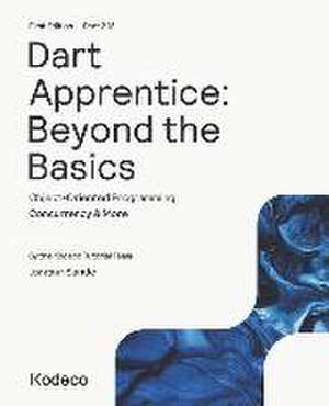 Dart Apprentice: Beyond the Basics (First Edition): Object-Oriented Programming, Concurrency & More de Jonathan Sande