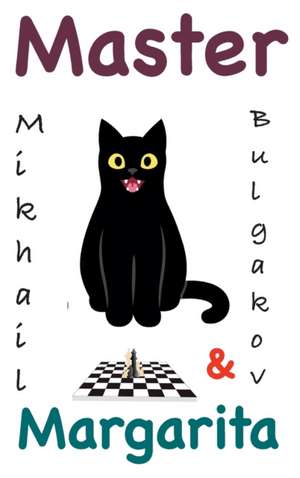 The Master and Margarita de Mikhail Bulgakov