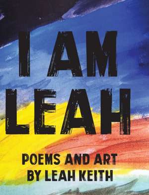 I am Leah de Leah Keith