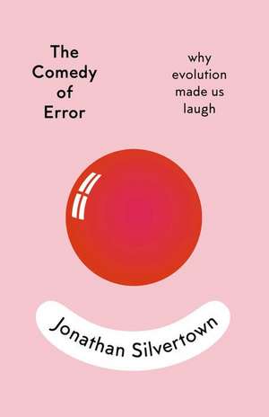 The Comedy of Error de Jonathan Silvertown