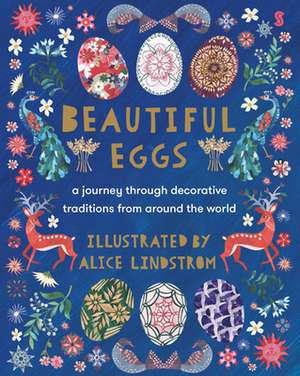 Beautiful Eggs de Alice Lindstrom