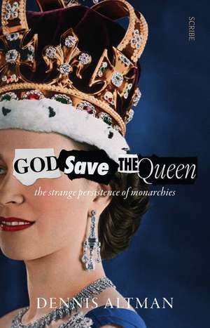 God Save the Queen de Dennis Altman