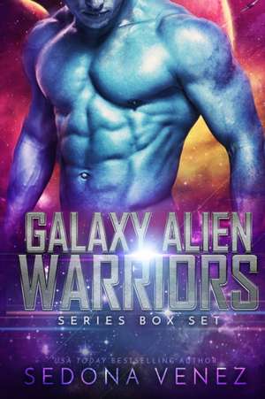 Galaxy Alien Warriors Series Box Set de Sedona Venez