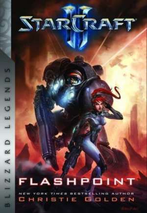 Starcraft: Flashpoint: Blizzard Legends de Christie Golden