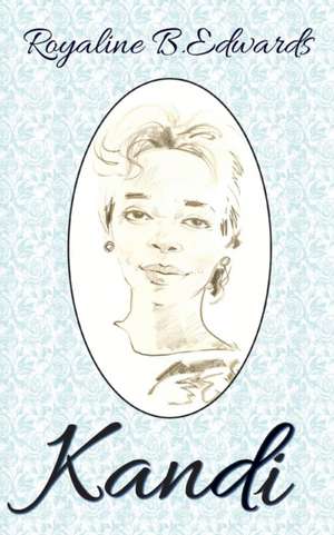 Kandi de Royaline Edwards