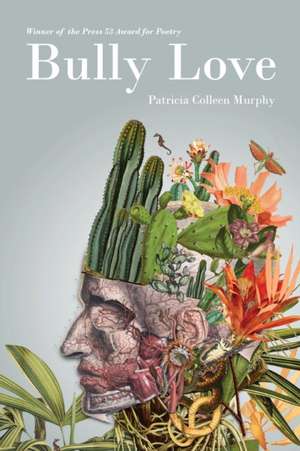 Bully Love de Patricia Colleen Murphy