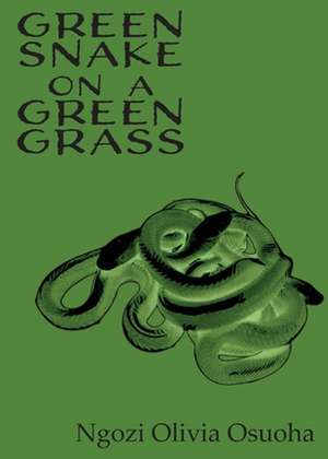 Green Snake on a Green Grass de Ngozi Olivia Osuoha