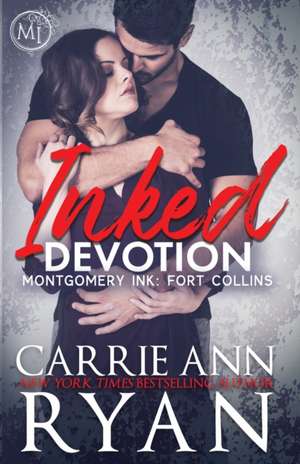 Inked Devotion de Carrie Ann Ryan
