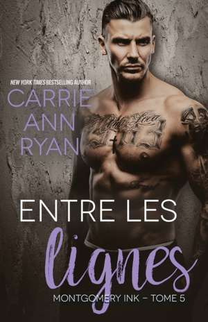 Entre les lignes de Carrie Ann Ryan