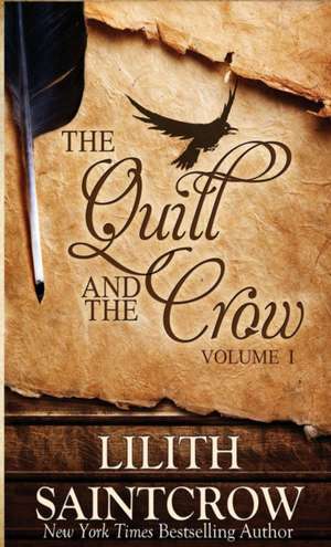 The Quill and the Crow de Lilith Saintcrow