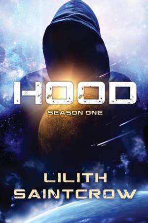 Hood de Lilith Saintcrow