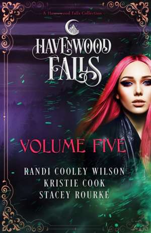 Havenwood Falls Volume Five de Randi Cooley Wilson