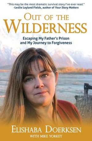 Out of the Wilderness de Elishaba Doerksen