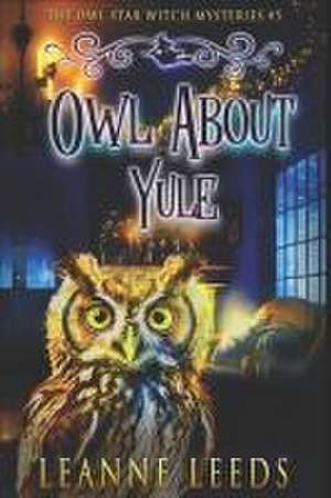 Owl About Yule de Leanne Leeds