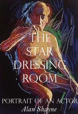 The Star Dressing Room de Alan Shayne