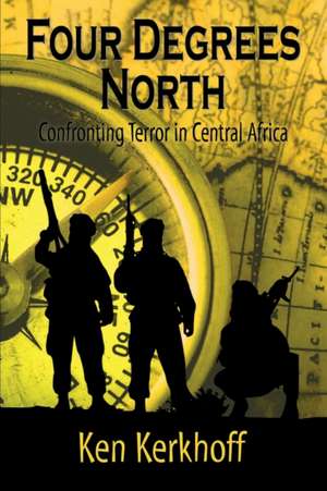 Four Degrees North de Ken Kerkhoff