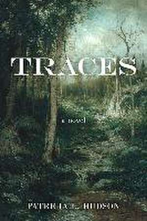 Traces de Patricia L Hudson