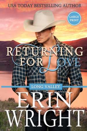 Returning for Love de Erin Wright