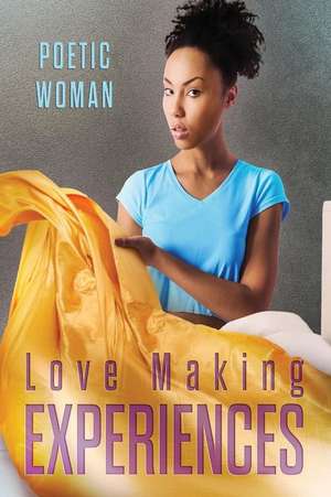 Love Making Experiences de Victoria Kirby