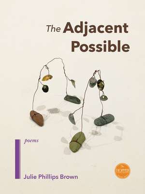 The Adjacent Possible de Julie Phillips Brown