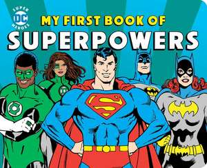 My First Book of Superpowers de Morris Katz