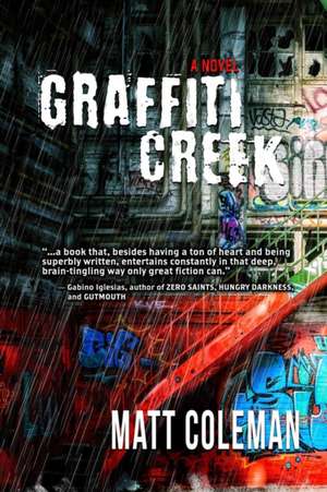 Graffiti Creek de Matt Coleman