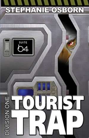 Tourist Trap de Stephanie Osborn