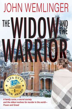 The Widow and the Warrior de John Wemlinger