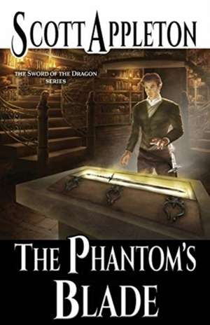 The Phantom's Blade de Scott Appleton