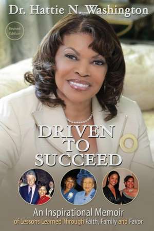 DRIVEN TO SUCCEED de Hattie N. Washington