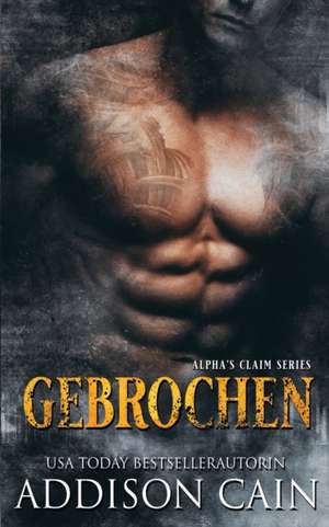 Cain, A: Gebrochen