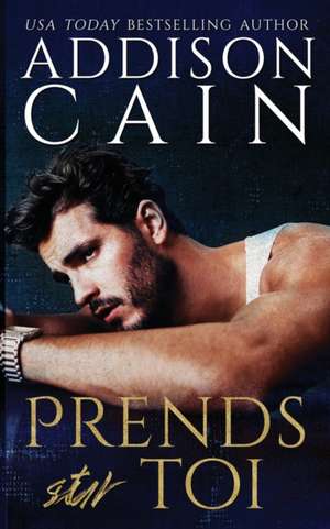 Prends sur toi de Addison Cain