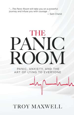 The Panic Room de Troy Maxwell