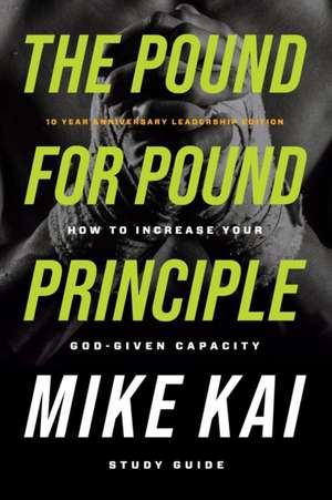 The Pound for Pound Principle de Mike Kai