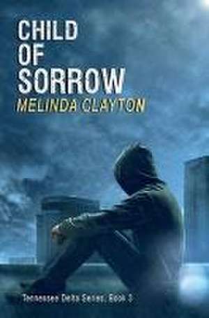 Child of Sorrow de Melinda Clayton