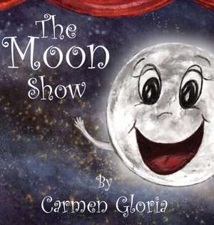 The Moon Show de Carmen Gloria