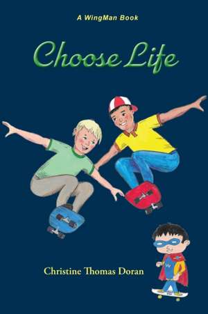 Choose Life de Doran Thomas Doran