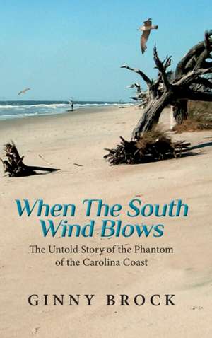 When The South Wind Blows de Ginny Brock