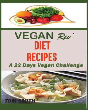 VEGAN REV' DEIT RECIPES de Tom Smith