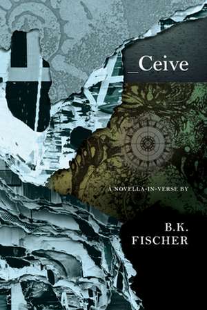 Ceive de B.K. Fischer