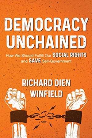 Democracy Unchained de Richard Dien Dien Winfield
