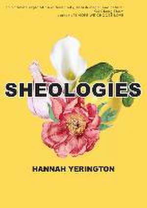 Sheologies de Hannah Yerington