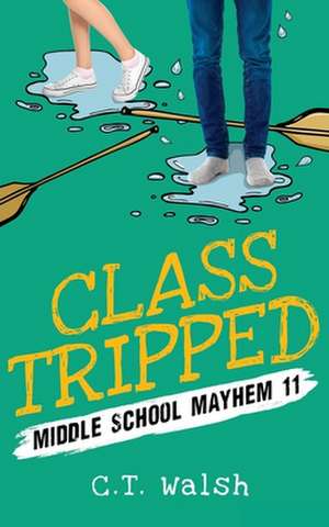 Class Tripped de C. T. Walsh