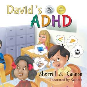 David's ADHD de Sherrill S. Cannon