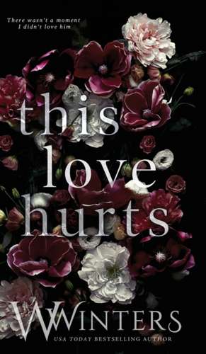 This Love Hurts de W. Winters