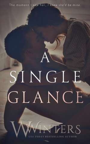 A Single Glance de W. Winters