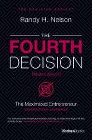 The Fourth Decision de Randy H Nelson