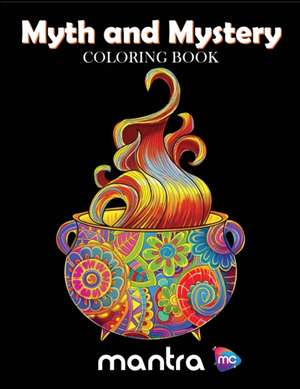 Myth and Mystery Coloring Book de Mantra